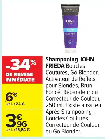 Carrefour JOHN FRIEDA Shampooing offre