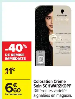 Carrefour SCHWARZKOPF Coloration Crème Soin offre
