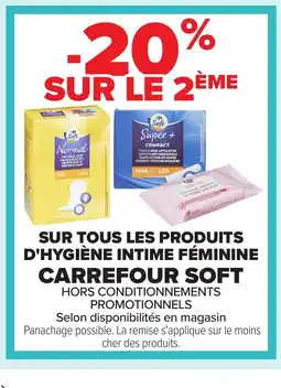 Carrefour CARREFOUR SOFT Sur tous les produits d'hygiène intime féminine offre