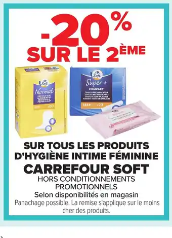 Carrefour CARREFOUR SOFT Sur tous les produits d'hygiène intime féminine offre