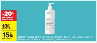 Carrefour SVR Gamme Topialyse offre