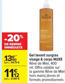 Carrefour NUXE Gel lavant surgras visage & corps offre