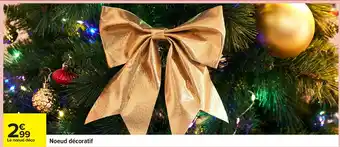 Carrefour Noeud décoratif offre