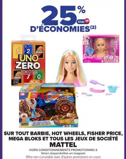 Carrefour Sur tout barbie, hot wheels, fisher price, mega bloks et tous les jeux de société offre