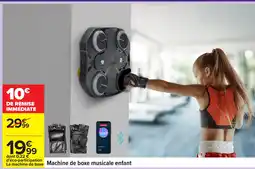 Carrefour Machine de boxe musicale enfant offre