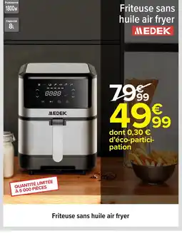 Carrefour MEDEK Friteuse sans huile air fryer offre