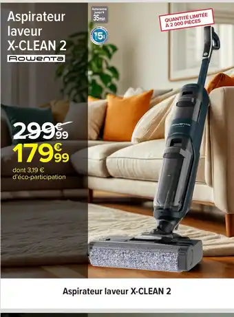 Carrefour ROWENTA Aspirateur laveur X-CLEAN 2 offre