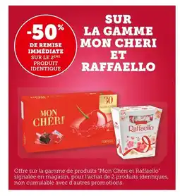 Bi1 MON CHERI ET RAFFAELLO Sur la gamme offre