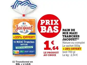 Bi1 JACQUET Pain de mie maxi tranches offre