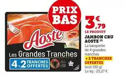Bi1 AOSTE Jambon cru offre