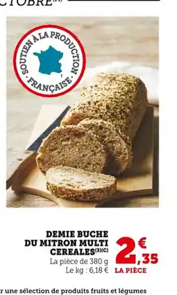 Bi1 Demie buche du mitron multi cereales offre