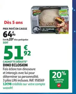 Auchan Supermarché Dino eclosion offre