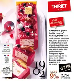 Thiriet Entremets glacé fruits rouges, vanille,framboise offre