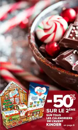 Carrefour Market Sur tous les calendriers de l'avent kinder offre