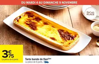 Carrefour Market Tarte bande de flan offre