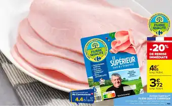 Jambon supérieur filière qualité carrefour