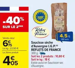 Carrefour Market Saucisse sèche d'auvergne i.g.p. reflets de france offre