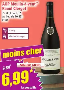 Norma Aop moulin-à-vent raoul clerget offre