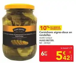 METRO Hugo reitzel - cornichons aigres-doux en rondelles offre