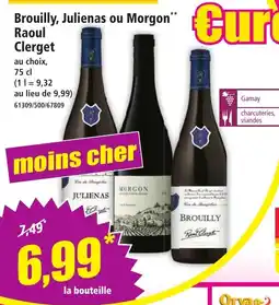 Norma Brouilly julienas ou morgon raoul clerget offre