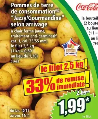 Norma Pommes de terre de consommation jazzy gourmandine selon arrivage offre