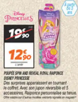 Netto Poupee spin and reveal royal raponce disney princesse offre