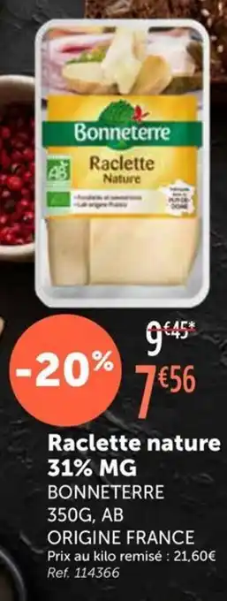 L'Eau Vive BONNETERRE Raclette nature 31% MG offre