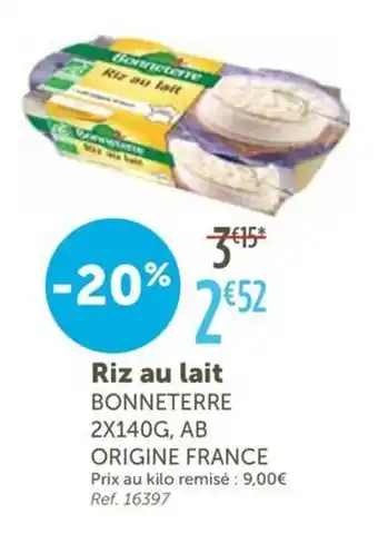 L'Eau Vive BONNETERRE Riz au lait offre