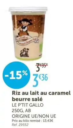L'Eau Vive LE P'TIT GALLO Riz au lait au caramel beurre salé offre