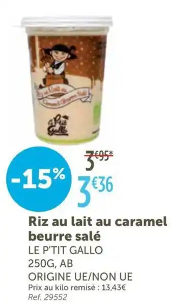 L'Eau Vive LE P'TIT GALLO Riz au lait au caramel beurre salé offre
