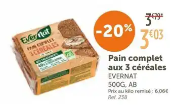 L'Eau Vive EVERNAT Pain complet aux 3 céréales offre