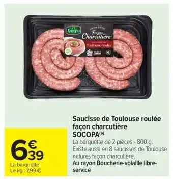 Carrefour Market Saucisse de Toulouse roulée façon charcutière SOCOPA offre