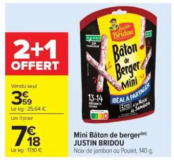 Carrefour Market Mini Bâton de berger(m) JUSTIN BRIDOU offre