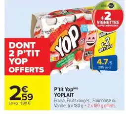 Carrefour Market P’tit Yop(m) YOPLAIT offre