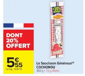 Carrefour Market Le Saucisson Généreux Cochonou offre