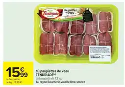 Carrefour Market 10 paupiettes de veau TENDRIADE offre