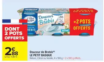 Carrefour Market Douceur De Brebis Le Petit Basque offre