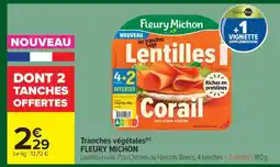 Carrefour Market Tranches végétales FLEURY MICHON offre
