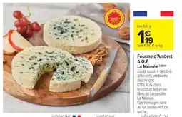 Carrefour Market Fourme d'Ambert A.O.P. La Mémée offre