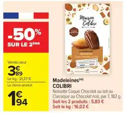 Carrefour Market Madeleines COLIBRI offre