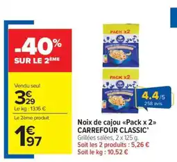 Carrefour Market Noix de cajou Pack x 2 CARREFOUR CLASSIC’ offre