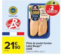 Carrefour Market Filets de poulet fermier Label Rouge LOUE offre