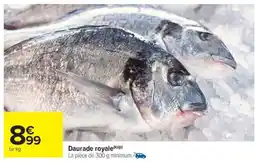 Carrefour Market Daurade royale offre