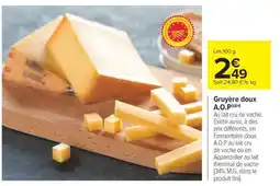 Carrefour Market Gruyère doux A.O.P offre