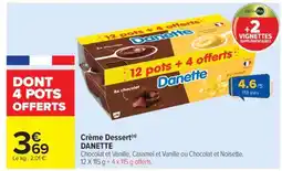 Carrefour Market Crème Dessert Danette offre