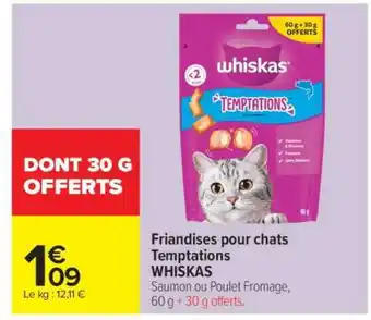 Carrefour Market Friandises pour chats Temptations WHISKAS offre