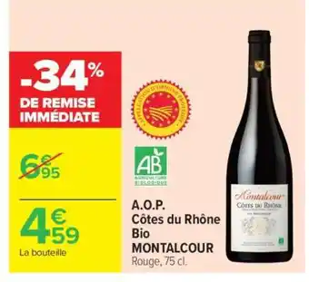 Carrefour Market A.O.P. Côtes du Rhône Bio MONTALCOUR offre