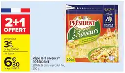 Carrefour Market Râpé le 3 saveurs PRÉSIDENT offre