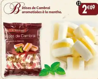 Maximo Bêtises de cambrai les délices de belle france offre