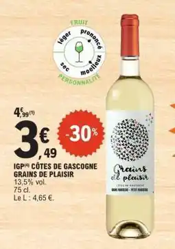E.Leclerc IGP CÔTES DE GASCOGNE GRAINS DE PLAISIR offre